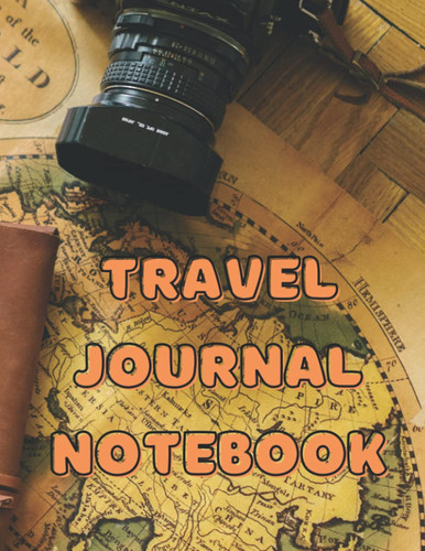 Ultimate Travel Journal Notebook
