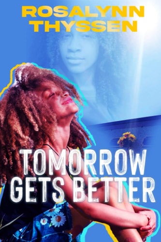 Tomorrow Gets Better
