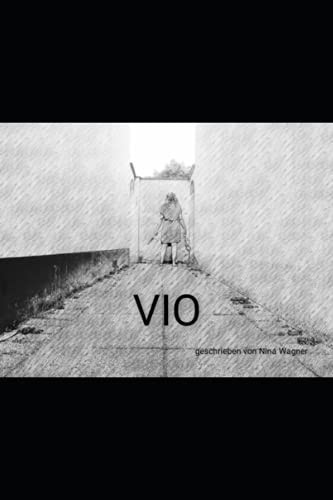 VIO: Blut, Liebe, Macht und Tod (German Edition)