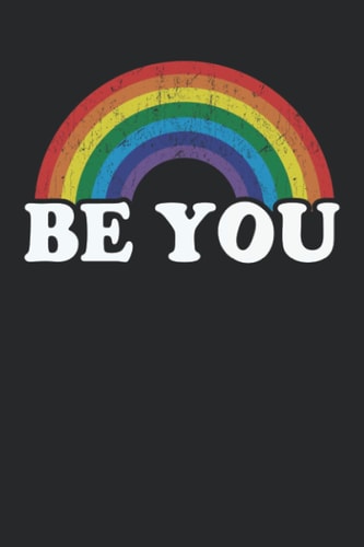 Be you: LGBT love heart lined journal Logbook to keep track of daily things and thoughts| LGBTQ Journal Notebook | 6x9 - Log Book - 110 Pages