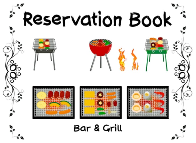 Grill Bar Reservation Book: Portable Reservation Booking Logbook for Barbecue restaurant | Daily Guest Appointment | Visitor Booking Tracker Diary | Management Booking for Hostess