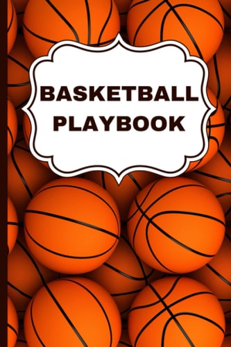 Basketball Playbook For Coaches: Blank Basketball Court Diagrams Notebook
