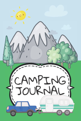 Camping Journal Adventure Journal and Logbook