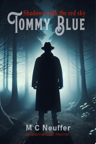 Tommy Blue Shadows Walk the Red Skies