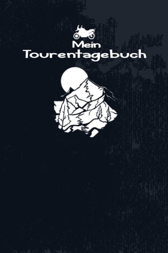 Mein Tourentagebuch: Entzückendes Tagebuch Notizbuch um für Motorrad Fahrer Fahrtechnik und Landschaften festzuhalten zum Eintragen, ausfüllen und ... Foto Sammlung für 53 Touren (German Edition)