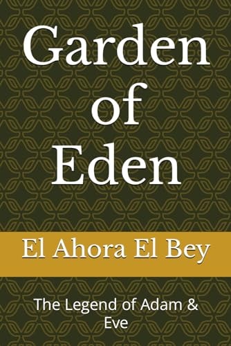Garden of Eden: The Legend of Adam & Eve