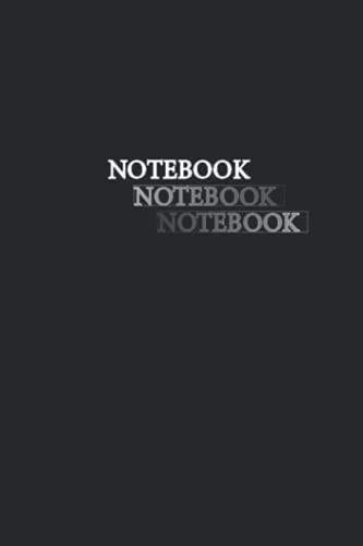Notebook: Simple Black Lined Notebook Journal 140 Pages 6 X 9 A Simple Notebook for Anyone with Somehting to Write Down