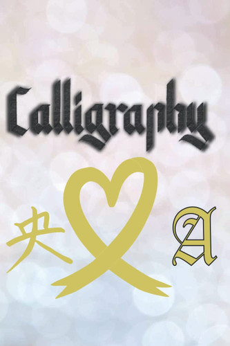 CALLIGRAPHY A: NOTEBOOK with Alphabet Practice Paper and Practice Sheets for Beginners Learn Hand Lettering and Brush Lettering for Learn to Letter A Hand Lettering Workbook with Tips