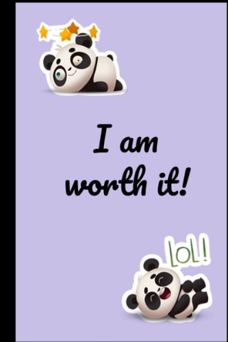 I am worth it!: Ruled Journal - 180 Page - Six Month Journal - Notebook