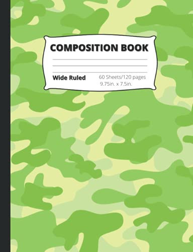 Green Camouflage Composition Notebook: Wide Ruled Camouflage Composition Notebook for Boys Girls or Teens, 9.75 in x 7.5 in, For School, Notes, Journaling