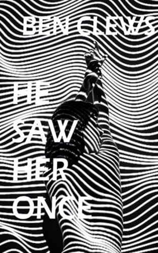 He Saw Her Once