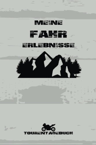 TOURENTAGEBUCH - Meine Fahr Erlebnisse: Passender Biker Tour Wegbegleiter zum Eintragen, ausfüllen und Selberschreiben und persönlicher Foto Sammlung ... für 53 Touren für 53 Touren (German Edition)