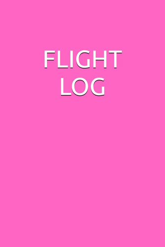 FLIGHT LOG (French Edition)