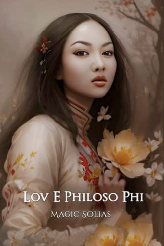 Lov E Philoso Phi Poems 2004-2015