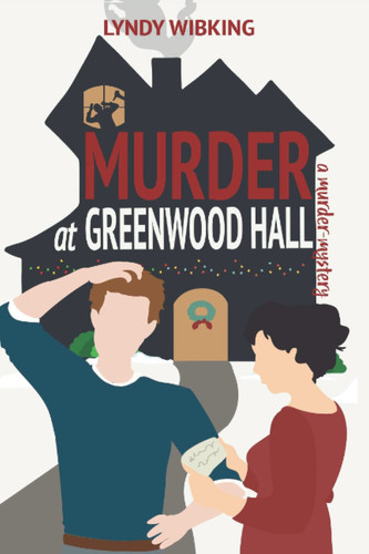 Murder at Greenwood Hall A Murder-Mystery