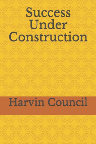 Success Under Construction