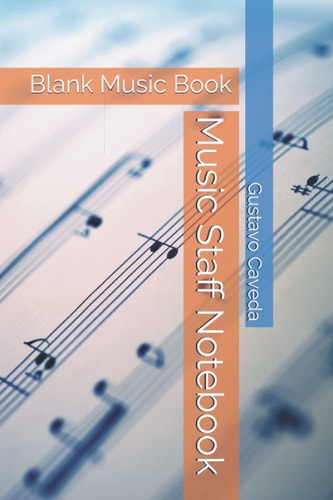Music Staff Notebook: Blank Music Book