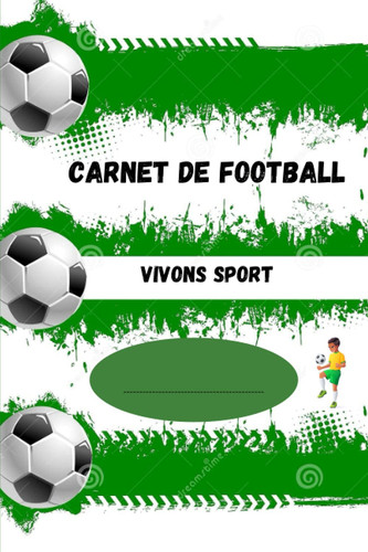 carnet de football: vivons sport suivi de entraineur Coach Football (French Edition)