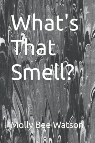 What's That Smell?
