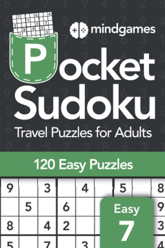 Mind Games Pocket Sudoku Travel Puzzles for Adults - Easy Book 7