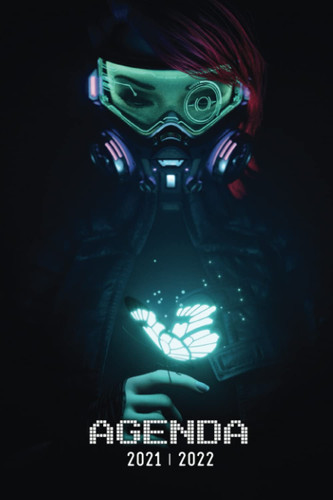 Agenda 2021 2022: Organisateur scolaire pour noter devoirs | Gamer Jeux vidéos Geek | Septembre 2021 à Août 2022 | École primaire, Collège, Lycée et Etudiants | Cyborg & Papillon (French Edition)