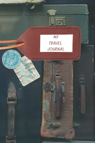 My Travel Journal: Daily Travel Log Book