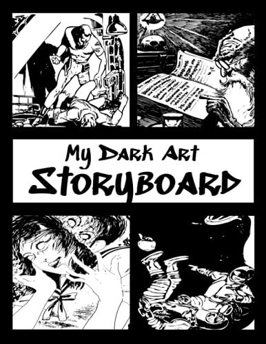 My Dark Art Storyboard Notebook (120 Pages 8. 5 X 11)