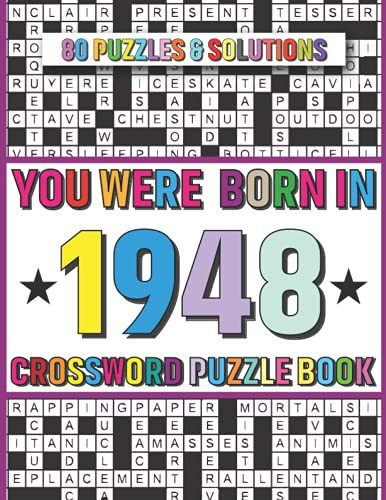You Were Born in 1948 : Crossword Puzzle Book: Crossword Games for Puzzle Fans & Exciting Crossword Puzzle Book for Adults With Solutions