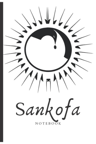 Sankofa Notebook