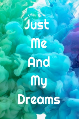 Just Me And My Dreams: Dream Journal, Rainbow