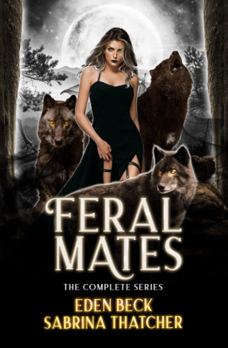 Feral Mates: The Complete Series