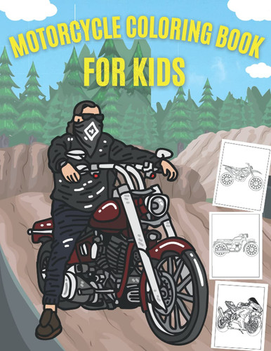 Motorcycle Coloring Book For Kids: Motorcycle Coloring Book for Kids & Teens (Kids Coloring Book)