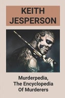 Keith Jesperson Murderpedia, The Encyclopedia Of Murderers: True Crime Story
