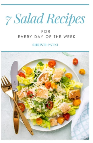 7 Salad Recipes for Every Day of The Week