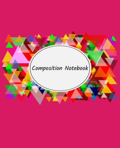 Composition Notebook: Composition Notebook Journal with Pink Cover, composition notebook college ruled Composition Notebook Journal for girls.
