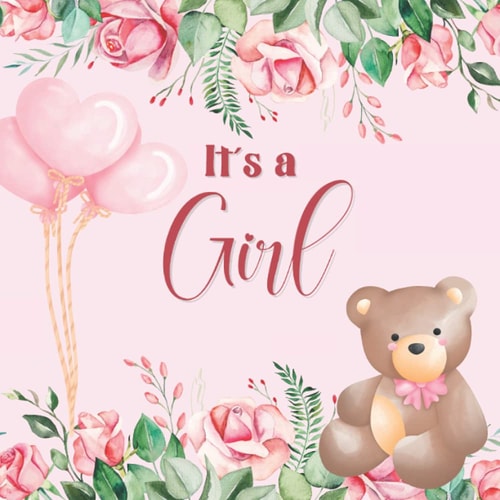 It's a Girl: Baby Shower Bear Guest Book. Best Wishes and Advice