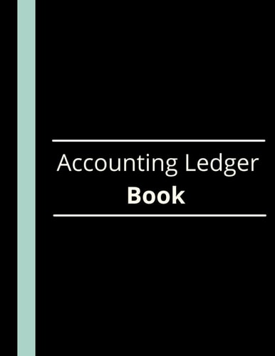 Accounting Ledger Book: Simple Large Accounting Ledger for Personal Daily Debit & Credit and Small Business Income Expense Finance Account Recorder & ... Bookkeeping Logbook (120 Pages / 7 Columns)