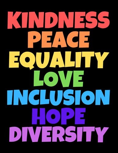 Kindness Peace Equality Love Inclusion Hope Diversity: Calligraphy Practice Notebook, Blank Writing Paper, 110 Slant Lined Pages, 8.5" x 11", Perfect Gift Idea