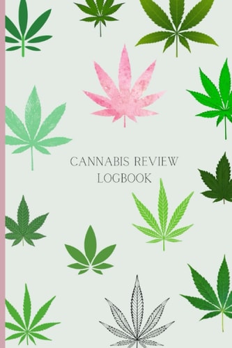 Cannabis Review Logbook | Cannabis Accessories | 10 Benefits Of Cannabis |: Marijuana Journal Record book Keep Track of Your Favorite Cannabis Strains