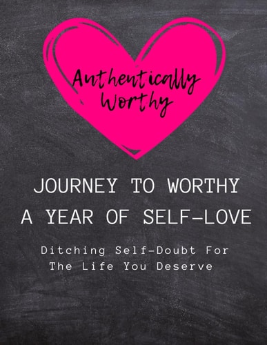 A Year of Self-Love: 365 Days of Ditching Self-Doubt For The Self-Worth You Deserve