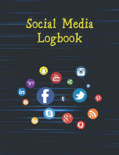Social Media Logbook: Organized Video Vlog and Social Media Logbook Journal uploading with the Beautiful 120 ready to fill in logbook scheduler pages.