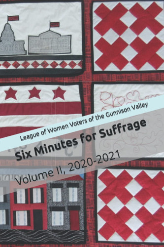 Six Minutes for Suffrage: Volume II, 2020-2021