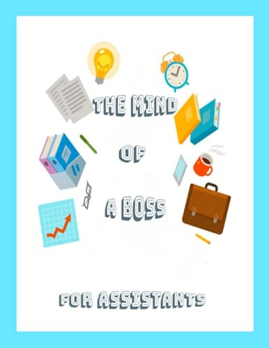 Mind Of A Boss: : A Book For Thought (lol) For Assistants