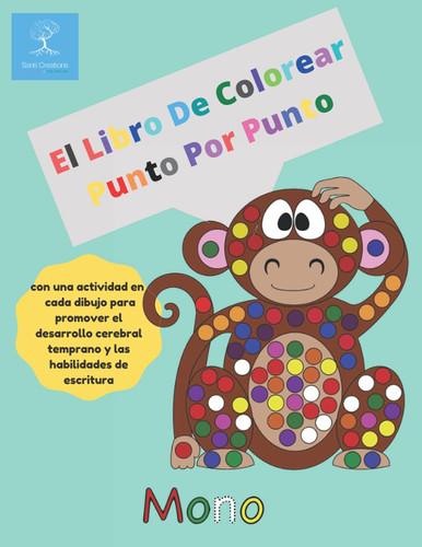 LIBRO DE COLOREAR PUNTO POR PUNTO un libro de colorear para ninos entre 3-5 anos