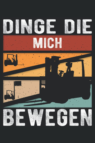Dinge die mich bewegen: Tolles Lagerlogistiker Notizbuch um die Arbeit im Hochregallager oder Verbesserungen festzuhalten. Ein schönes Geschenk für den Lagerist oder Staplerfahrer. (German Edition)