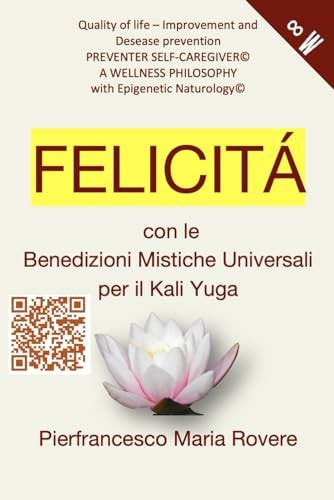 FELICITA' con le Benedizioni Mistiche
