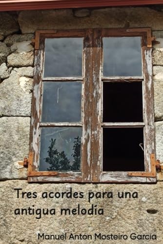 Tres Acordes para una Antigua Melodía