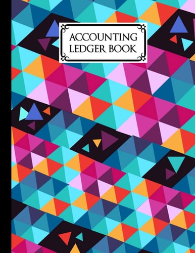 Accounting Ledger Book: Accounting Ledger for Bookkeeping, 6 Column Account Record Journal / Notebook, Financial Accounting for Women - Size 8.5" x 11" By Milan Jordan