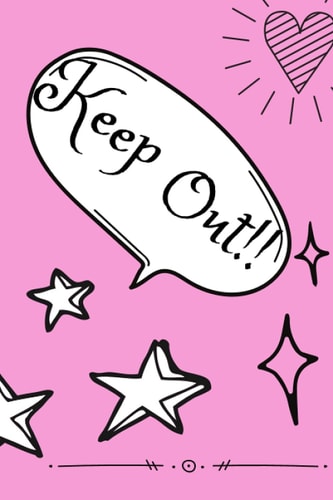 Keep Out! teen journal