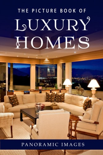 The Picture Book of Luxury Homes